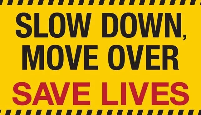 Slow down move over save lives roadside safety sign